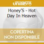 Honey'S - Hot Day In Heaven cd