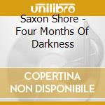 Saxon Shore - Four Months Of Darkness