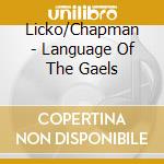 Licko/Chapman - Language Of The Gaels