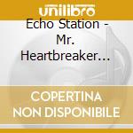 Echo Station - Mr. Heartbreaker Ep cd
