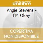 Angie Stevens - I'M Okay cd