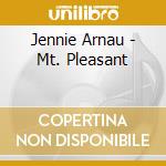 Jennie Arnau - Mt. Pleasant cd