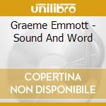 Graeme Emmott - Sound And Word cd
