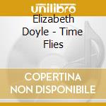 Elizabeth Doyle - Time Flies cd