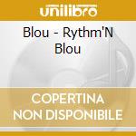 Blou - Rythm'N Blou cd