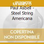 Paul Asbell - Steel String Americana cd