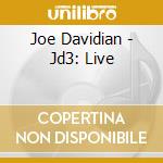 Joe Davidian - Jd3: Live cd musicale di Joe Davidian