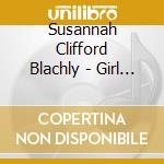 Susannah Clifford Blachly - Girl In The Photograph cd musicale di Susannah Clifford Blachly