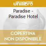 Paradise - Paradise Hotel cd