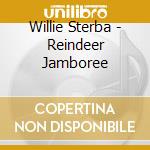Willie Sterba - Reindeer Jamboree cd