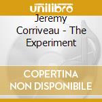 Jeremy Corriveau - The Experiment cd