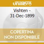 Vishten - 31-Dec-1899 cd