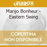 Marijo Bonheur - Eastern Swing cd