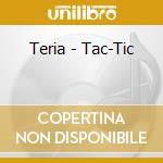 Teria - Tac-Tic cd