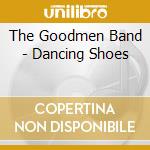 The Goodmen Band - Dancing Shoes cd