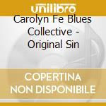 Carolyn Fe Blues Collective - Original Sin cd
