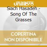 Siach Hasadeh - Song Of The Grasses cd