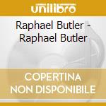 Raphael Butler - Raphael Butler cd