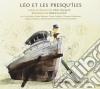 Gilles Vigneault - Leo Et Les Presquilees cd