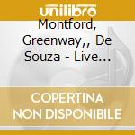Montford, Greenway,, De Souza - Live Imagery cd musicale di Montford, Greenway,, De Souza