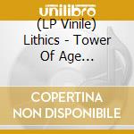 (LP Vinile) Lithics - Tower Of Age (Coloured) lp vinile