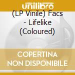 (LP Vinile) Facs - Lifelike (Coloured) lp vinile di Facs