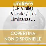 (LP Vinile) Pascale / Les Liminanas Comelade - Nothing Twist (Canary Yellow Vinyl) lp vinile di Pascale / Les Liminanas Comelade