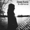 Doug Tuttle - It Calls On Me cd