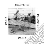 Primitive Parts - Parts Primitive