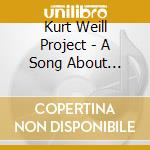 Kurt Weill Project - A Song About Forever