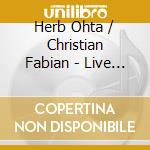 Herb Ohta / Christian Fabian - Live In Tokyo cd