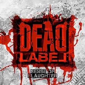 Dead Label - Sense Of Slaughter cd musicale di Dead Label