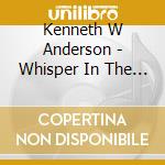 Kenneth W Anderson - Whisper In The Wind cd
