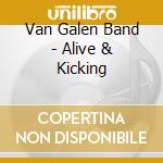 Van Galen Band - Alive & Kicking cd