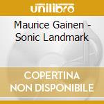 Maurice Gainen - Sonic Landmark cd