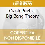 Crash Poets - Big Bang Theory cd