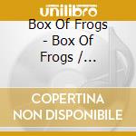 Box Of Frogs - Box Of Frogs / Strangeland cd