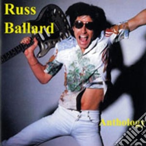 Russ Ballard - Anthology cd musicale di Russ Ballard