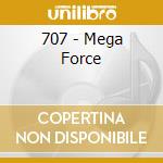 707 - Mega Force cd