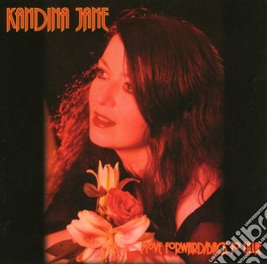 Jane Kandina - Move Forward Back To Lillie cd musicale di Jane Kandina