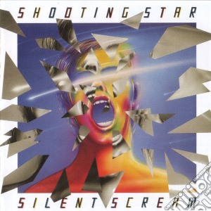 Shooting Star - Silent Scream cd musicale di Star Shooting