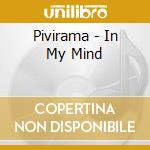 Pivirama - In My Mind cd