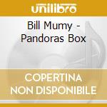 Bill Mumy - Pandoras Box
