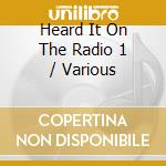 Heard It On The Radio 1 / Various cd