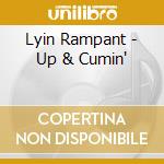 Lyin Rampant - Up & Cumin' cd musicale
