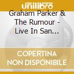 Graham Parker & The Rumour - Live In San Francisco 1979 cd