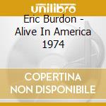 Eric Burdon - Alive In America 1974 cd