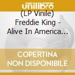 (LP Vinile) Freddie King - Alive In America (Red Vinyl) lp vinile