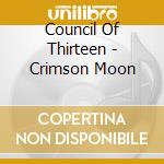 Council Of Thirteen - Crimson Moon cd