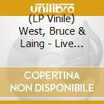 (LP Vinile) West, Bruce & Laing - Live At Circus Krone, Frankfurt. April 13, 1973 (Olive Splatter Vinyl) (2 Lp) vinile